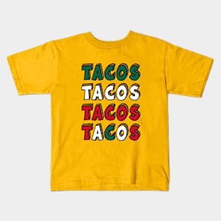 More Tacos Kids T-Shirt